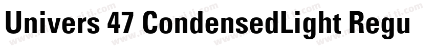 Univers 47 CondensedLight Regular字体转换